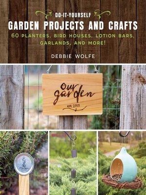 cover image of Do-It-Yourself Garden Projects and Crafts